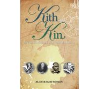 Kith and Kin: The Continuing Legacy of the Scotch-Irish in America