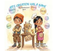 Kit's Creation Has a Name: What Should We Call It?: 1 (Kit's Little Sparks)