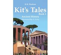 Kit's Tales - Book 1: Ancient History