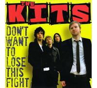 Kits,The - Don't Want To Lose This Fight/She's Number One [VINYL]