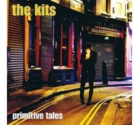 Kits, The - Primitive Tales [VINYL]