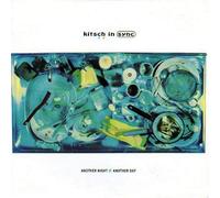 KITSCH IN SYNC / ANOTHER NIGHT / ANOTHER DAY