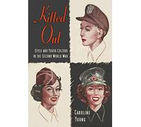 Kitted Out: Style and Youth Culture in the Second World War