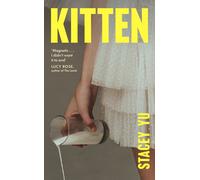Kitten: A debut novel about mothers, class, love, and the dizzying task of becom