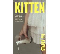 Kitten: A debut novel about mothers, class, love, and the dizzying task of becoming yourself
