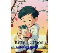 Kitten Chaos: A Kids Coloring Book