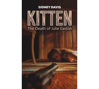 Kitten: The Death of Julie Easton