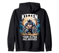 Kitten Your Alpha Has Arrived Daddy's Here Funny Alpha Meme Zip Hoodie