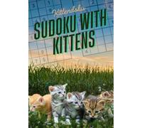 Kittendoku: 120 Sudoku Medium and Hard: Sudoku Puzzle Book with Adorable Kittens and Cat-Themed Pictograms