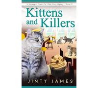 Kittens and Killers: A Norwegian Forest Cat Café Cozy Mystery - Book 12