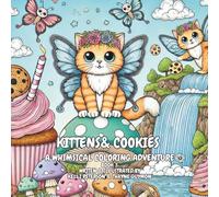 Kittens & Cookies: A Whimsical Coloring Adventure Book 3: Pacific Northwest Collection Book 3