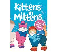 Kittens in Mittens Sticker Activity Book (Dover Little Activity Books)