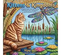 KITTENS & KINGDOMS: A Playful Adult Coloring Journey with Pirate Cats, Stargazers, and Enchanted Scenes