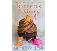 Kittens & Kisses: 3 (Berry Lake Cupcake Posse)