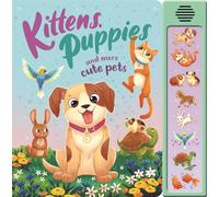 Kittens, Puppies and More Cute Pets (8 button sound book)