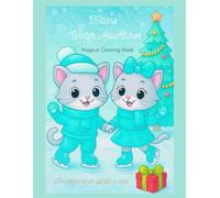 Kittens` Winter Adventures: Magical Coloring Book (Kittens` Adventures)