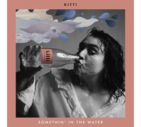 KITTI - SOMETHIN’IN THE WATER [Analog] [Vinyl LP] [VINYL]