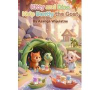 Kitty and Dino Help Bently the Goat: A Magical Story About Teamwork, Helping Others, and Never Giving Up (Magical Tales of Kitty and Dino)