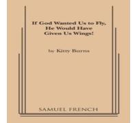 Kitty Burns If God Wanted Us to Fly, He Would Have Given Us Wings Paperback Book Kitty Burns Multicolor