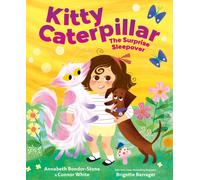 Kitty Caterpillar: The Surprise Sleepover