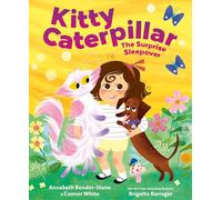 Kitty Caterpillar: The Surprise Sleepover