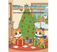 Kitty Christmas: Cute Holiday Cat Coloring Book for Kids & All Ages