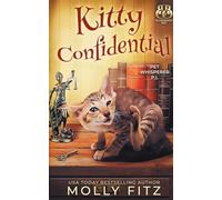 Kitty Confidential: 1 (Pet Whisperer P.I.)