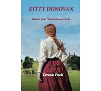 KITTY DONOVAN: Volume One in the "Fires and Journey" series.