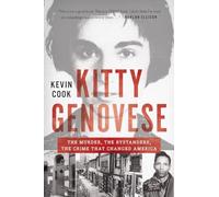 Kitty Genovese the Murder, the Bystanders, the Crime That Changed America by ...