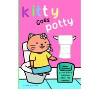 Kitty Goes Potty: A Fun Potty Training Book For Toddlers