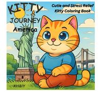 Kitty Journey America: Cutie and stress relief Kitty coloring book