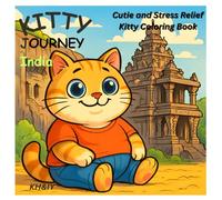 Kitty Journey India: Cutie and stress relief Kitty coloring book