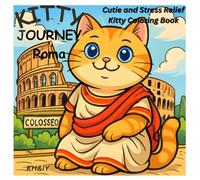 Kitty Journey Roma: Cutie and stress relief Kitty coloring book