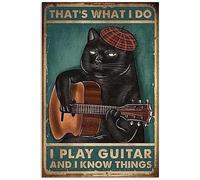 Kitty Metal Tin Sign That'S What I Do I Play Guitar And I Know Things Black Cat Funny Poster Living room kitchen bathroom Home Art Wall Decoration