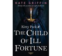 Kitty Peck and the Child of Ill-fortune