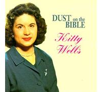 Kitty Wells - Dust on the Bible