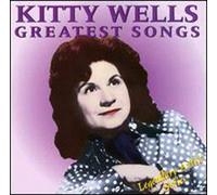 Kitty Wells - Greatest Songs: Legendary Artist Series