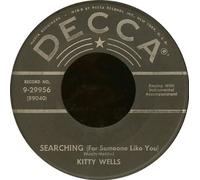 Kitty Wells - Searching (For Someone Like You) - Kitty Wells 7" 45