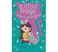 Kitty's Magic 8: Bobby the Show-Off Cat
