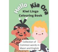 Kiwi Lingo Colouring Book: Learn Common Maori Words While Colouring