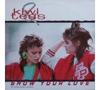 Kiwi & Tess - Show Your Love [12", NL, CBS 651601 6]