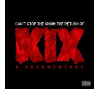 KIX - Can't Stop The Show: The Return of KIX [DVD] [2016]