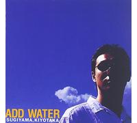 Kiyotaka Sugiyama - Add Water [Japan CD] WPCL-12376