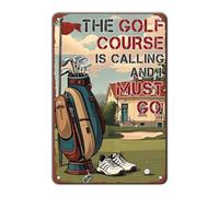 KIYOYO Golf Poster Golf Metal Sign The Golf Course Is Calling And I Must Go Poster Wall Decor Home Garage Bar Restaurant Cafe Bar Pub 12x8 Inch Wall Art Decor