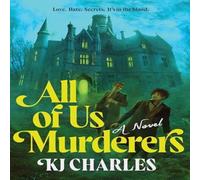 Kj Charles All of Us Murderers : A Gothic Murder Mystery for Historical Kj Charles Multicolor
