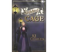 Kj Charles Gilded Cage Paperback Book Kj Charles Multicolor