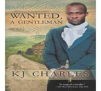 Kj Charles Wanted, a Gentleman Paperback Book Kj Charles Multicolor