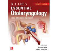 KJ Lee's Essential Otolaryngology, 12th edition (INTERNAL MEDICINE)