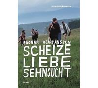 Kjartansson, Ragnar - Scheize Liebe Sehnsucht