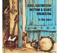 Kjell Gustavsson Rhythm and Blues Orchestra - In the Barn